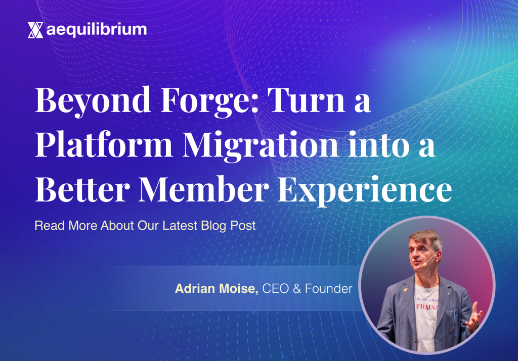 Beyond Forge: Turn a Platform Migration into a Better Member Experience